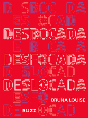 cover image of Desbocada, desfocada e deslocada
